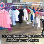 Hindari Kesalahan Berikut Ini Saat Menjemur Pakaian!
